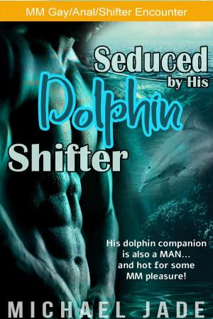 bigCover of the book Seduced by His Dolphin Shifter by 