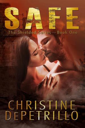 Cover of the book Safe by Christine DePetrillo