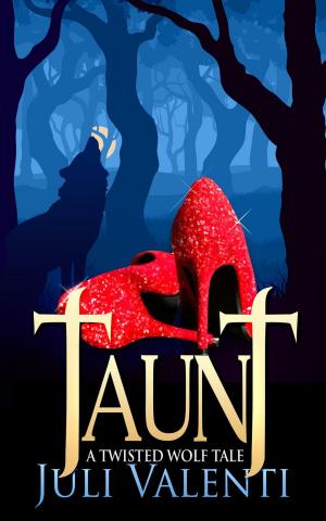 bigCover of the book Taunt: A Twisted Wolf Tale by 