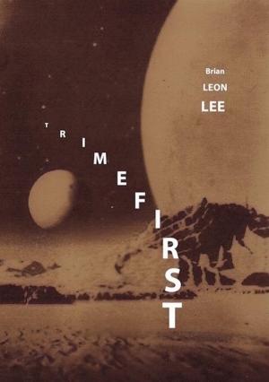 Cover of the book Trimefirst by Brian  Leo Lee