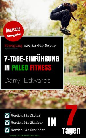 Cover of the book 7-Tage-Einführung in Paleo Fitness by Greg Sushinsky