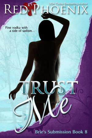 Cover of the book Trust Me by Michelle Stevens, Red Phoenix