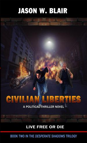 Cover of the book Civilian Liberties by André Bruneau