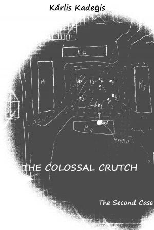 bigCover of the book The Colossal Crutch by 