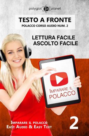 Book cover of Imparare il polacco - Lettura facile | Ascolto facile | Testo a fronte - Polacco corso audio num. 2