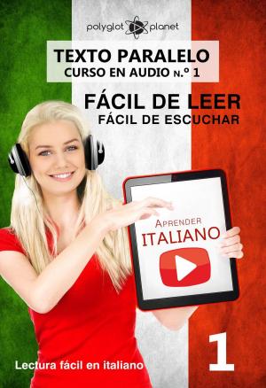 Book cover of Aprender italiano - Texto paralelo | Fácil de leer | Fácil de escuchar - CURSO EN AUDIO n.º 1
