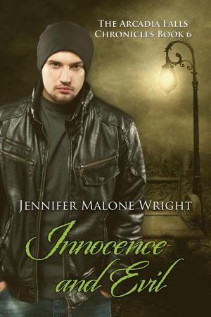 Cover of the book Innocence and Evil by Jennifer Malone Wright