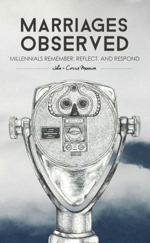 Cover of the book Marriages Observed: Millennials Remember, Reflect, and Respond by Kitty Crenshaw, Cathy Snapp