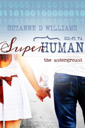 Cover of the book The Underground by Suzanne D. Williams