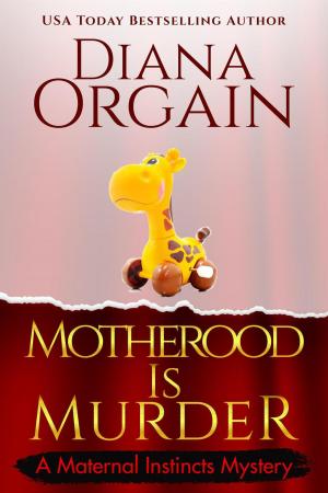Cover of the book Motherhood is Murder by Daphne Coleridge