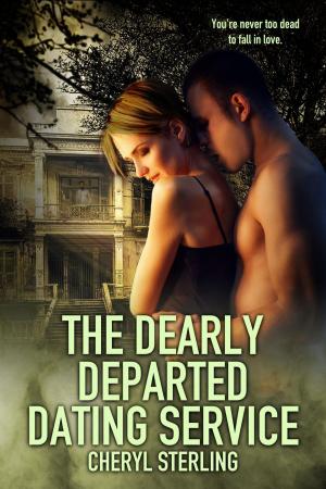 Cover of the book The Dearly Departed Dating Service by Kelly Browne