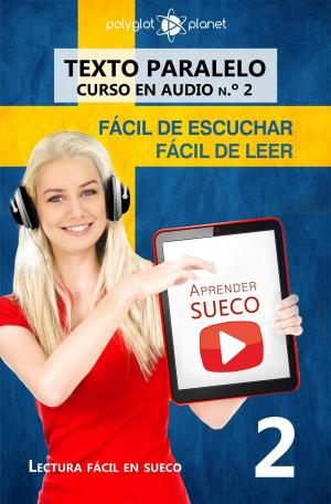 Book cover of Aprender sueco | Fácil de leer | Fácil de escuchar | Texto paralelo CURSO EN AUDIO n.º 2