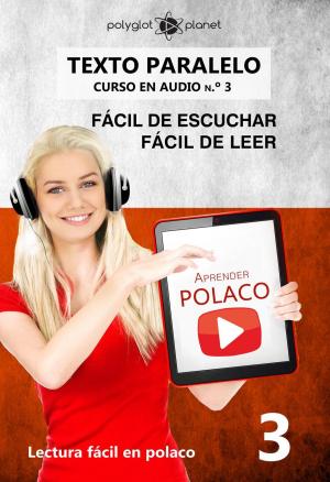 Book cover of Aprender Polaco | Texto paralelo | Fácil de leer | Fácil de escuchar - CURSO EN AUDIO n.º 3