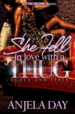 Cover of the book She fell in Love with a Thug by Anjela Day