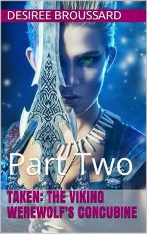 Book cover of Taken: The Viking Werewolf's Concubine Book Two