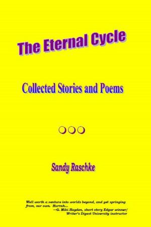 Cover of the book The Eternal Cycle (Collected Stories and Poems) by Morgane Franck