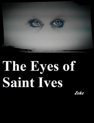 Cover of the book The Eyes of Saint Ives by Pauline West