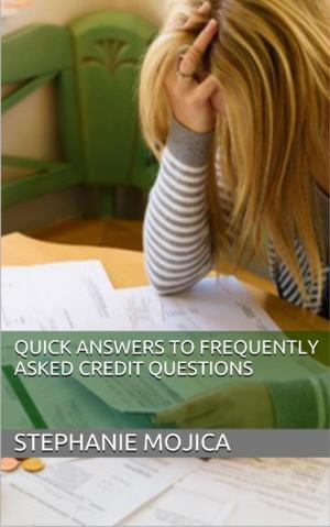 Cover of the book Quick Answers to Frequently Asked Credit Questions by José Manuel Moreira Batista