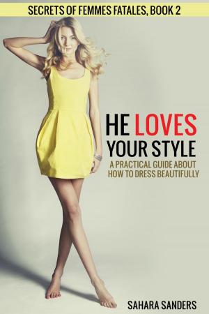 Cover of the book He Loves Your Style by Sahara Sanders