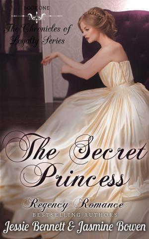 Cover of the book Regency Romance: The Secret Princess (CLEAN Short Read Historical Romance) : Short Sampler to: The Unlikely Gentleman Who Knows (The Chronicles of Loyalty Series) by Paul W. Feenstra
