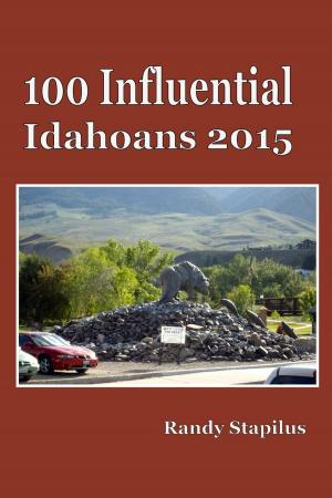 Book cover of 100 Influential Idahoans 2015