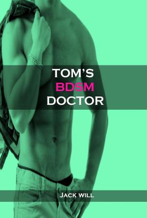 Book cover of Tom's BDSM Doctor