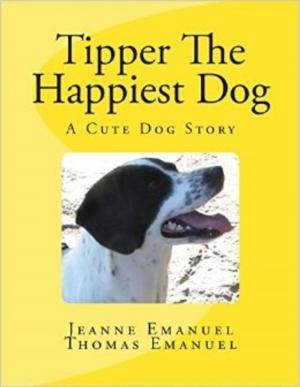 Cover of the book Tipper The Happiest Dog by Dante Long
