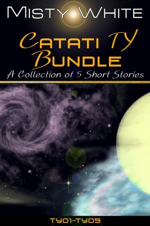 Cover of the book Catati TY Bundle: a collection of 5 short stories by Anthony G. Wedgeworth