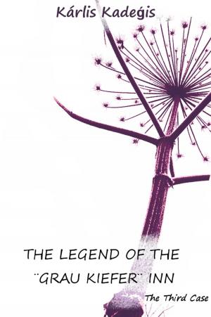 Cover of The Legend of The “Grau Kiefer” Inn