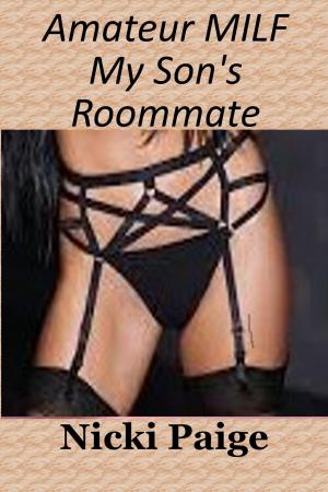 Book cover of Amateur MILF My Son's Roommate