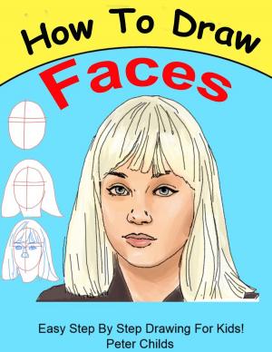 Cover of the book How To Draw Faces by Michael Dean