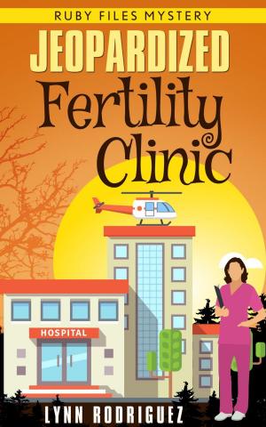 Cover of the book Jeopardized Fertility Clinic by Gary Lewin