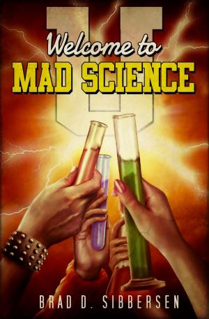 Cover of the book Welcome to Mad Science U by Craig Saunders