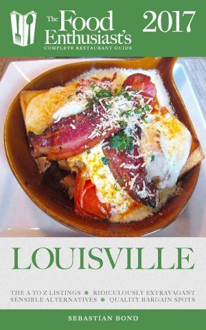 Cover of the book Louisville - 2017 by Andrew Delaplaine
