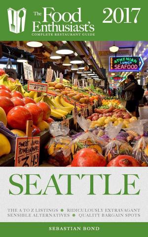 Cover of the book Seattle - 2017 by Andrew Delaplaine