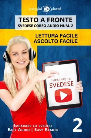 Cover of Imparare lo svedese - Lettura facile | Ascolto facile | Testo a fronte - Svedese corso audio num. 2