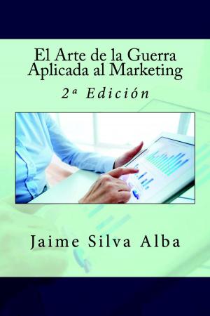 Cover of the book El Arte de la Guerra Aplicada al Marketing - 2º Edición by Enrique Flores Gonzalo