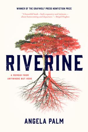 Cover of the book Riverine by Sarah Manguso