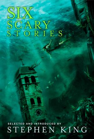 Cover of the book Six Scary Stories by James A. Moore