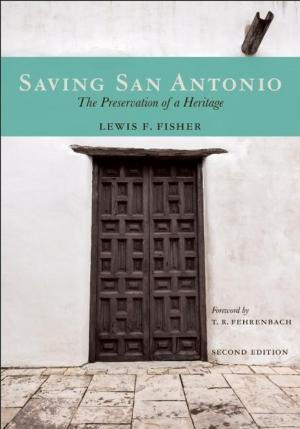 Cover of the book Saving San Antonio by Mark Tredinnick