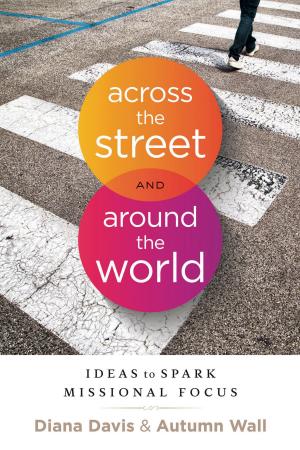Cover of the book Across the Street and Around the World by Kathy Howard