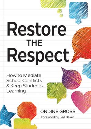 Cover of the book Restore the Respect by Lynn Ahlgrim-Delzell Ph.D., Stephanie Al Otaiba Ph.D., Jill Allor, Ed.D., Keri S. Bethune, Ph.D., Heidi B. Carlone, Ph.D., Monica Delano, Ph.D., Jennifer Fischer-Mueller, Ed.D., Claudia Flowers Ph.D., Jessica Folsom, Ph.D., Ellen Forte, Ph.D., J. Matt Jameson, Ph.D., Bree Jimenez 