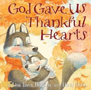 Cover of the book God Gave Us Thankful Hearts by David Noel Freedman