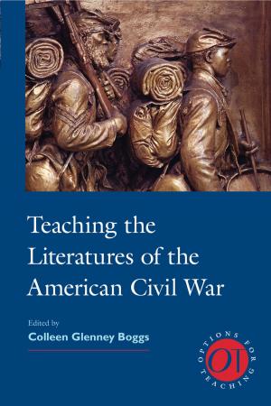 Cover of the book Teaching the Literatures of the American Civil War by 