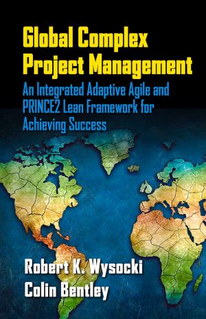 Cover of the book Global Complex Project Management by Robert Trent