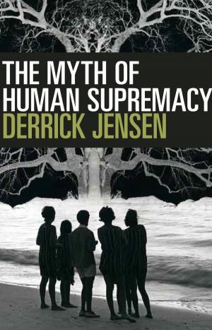 Cover of the book The Myth of Human Supremacy by Barbara Seaman
