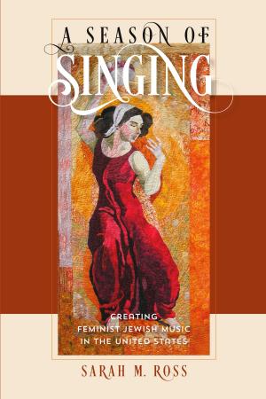 Cover of the book A Season of Singing by Gabrielle Rossmer Gropman, Sonya Gropman
