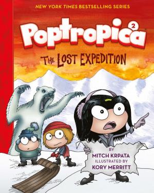 Cover of the book The Lost Expedition (Poptropica Book 2) by Jay Pridmore, George A. Larson, Hedrich Blessing