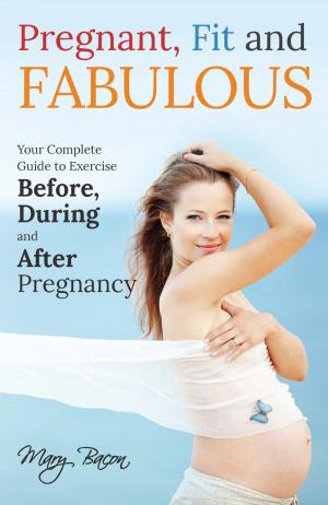 bigCover of the book Pregnant, Fit and Fabulous by 