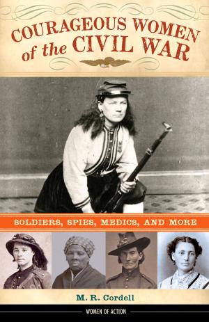 Cover of the book Courageous Women of the Civil War by Tom Williams